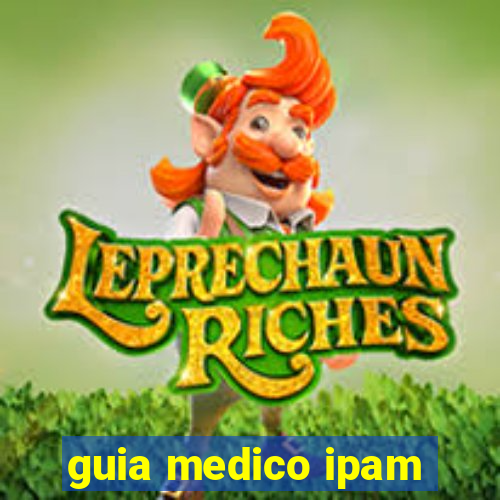 guia medico ipam